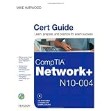 CompTIA Network+ (N10-004) Cert Guide (Certification Guide)