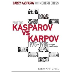 Garry Kasparov on Modern Chess, Part Two: Kasparov vs Karpov 1975-1985 (v. 2)