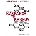 Garry Kasparov on Modern Chess, Part Two: Kasparov vs Karpov 1975-1985 (v. 2)