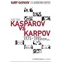Garry Kasparov on Modern Chess, Part Two: Kasparov vs Karpov 1975-1985 (v. 2)
