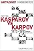 Books : Garry Kasparov on Modern Chess, Part 2: Kasparov vs Karpov 1975-1985 (Modern Chess)