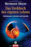 Produkt-Bild: Das Drehbuch des eigenen Lebens: Lebensmuster erkennen und wandeln