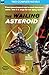 The Wailing Asteroid & The World that Couldn't Be
