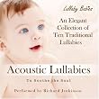 Acoustic Lullabies: Soothing, Traditional, Lullaby-Songs for Sleepy Babies, Children & Parents