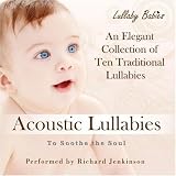 Acoustic Lullabies: Soothing, Traditional, Lullaby-Songs for Sleepy Babies, Children & Parents