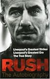 Rush: The Autobiography