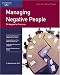 Crisp: Managing Negative People: Strategies for Su...
