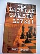 The Latvian Gambit Lives