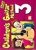 Childrens Guitar Method 3 [With DVD]