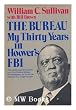 The Bureau: My Thirty Years in Hoover's FBI