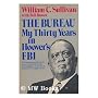 The Bureau: My Thirty Years in Hoover's FBI by William C. Sullivan