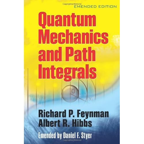 Quantum Mechanics and Path Integrals: Emended Edition (repost)