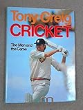 Cricket : the men and the game