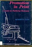 Review A. S. BARNES AND COMPANY,INC.  / PROMOTION IN PRINT, A GUIDE FOR PUBLICITY CHAIRMEN, LARGE PRINT, 1970 SECOND LARGE PRINTING,