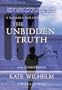 The Unbidden Truth: Library Edition