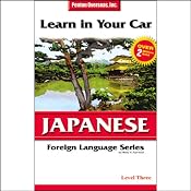 Learn in Your Car: Japanese, Level 3 | [Henry N. Raymond, Jana Ney Walker]