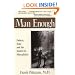Man enough: fathers, sons and the search for masculinity (Perigee)