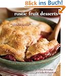 Rustic Fruit Desserts: Crumbles, Buck...