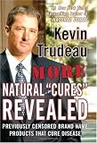More Natural Cures Revealed: Previously Censored Brand Name Products That Cure Disease
