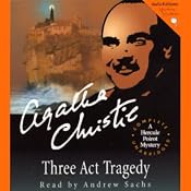 Three Act Tragedy: A Hercule Poirot Mystery | [Agatha Christie]
