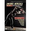 Swing Aerials Volume 3: Advanced Air-Steps