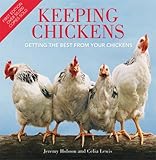 Keeping chickens : getting the best from your chickens