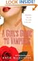 A Girl's Guide to Vampires
