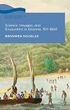 Science, voyages, and encounters in Oceania, 1511-1850