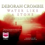 Water Like a Stone: A Duncan Kincaid/Gemma James Novel | Deborah Crombie