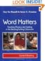 Word Matters: Teaching Phonics and Spelling in the Reading/Writing Classroom