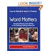 Word Matters: Teaching Phonics and Spelling in the Reading/Writing Classroom<TXB2/>A companion volume to Guided Reading