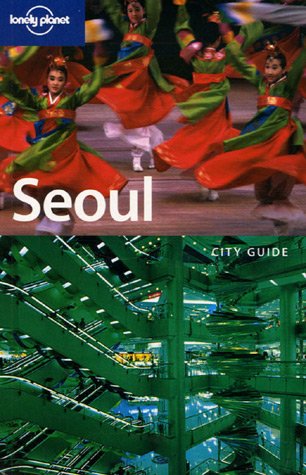 City Travel Guides Discounted  Books : Seoul (Lonely Planet City Guides)