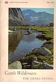 Search : Gentle Wilderness: the Sierra Nevadas (Revised Edition)