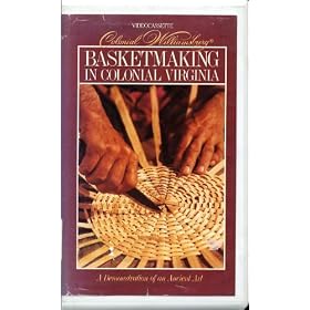 Basketmaking in Colonial Virginia [VHS]