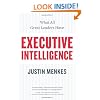 Executive Intelligence: What All Great Leaders Have