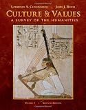 Culture and Values: A Survey of the Humanities, Volume I (with Resource Center Printed Access Card)