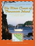 A Dreamspeaker Crusing Guide, Vol. 6: The West Coast of Vancouver Island (Dreamspeaker Cruising Guide)