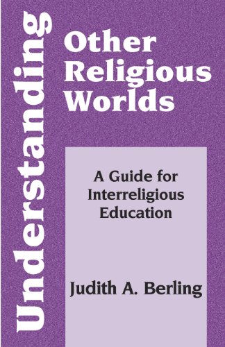 Understanding Other Religious Worlds: A Guide for Interreligious Education (Faith Meets Faith)