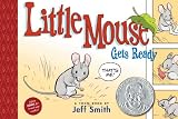 Little Mouse Gets Ready (Toon Books)