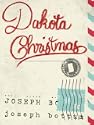 Dakota Christmas (Kindle Single) by Joseph Bottum