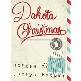 Dakota Christmas (Kindle Single) ~ Joseph Bottum