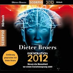 (R)Evolution 2012. Warum die Menschheit vor einem Evolutionssprung steht