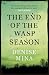 The End of the Wasp Season