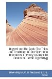Asgard and the Gods: The Tales and Traditions of Our Northern Ancestors, Forming a Complete Manual o
