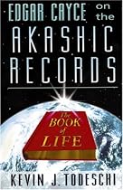 Edgar Cayce on the Akashic Records: The Book of Life