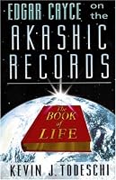Edgar Cayce on the Akashic Records: The Book of Life