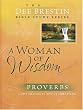 A Woman of Wisdom (Dee Brestin's Series) Image of A Woman of Wisdom (Dee Brestin's Series)