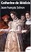 Catherine de M�dicis