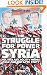 The Struggle for Power in Syria: Poli...