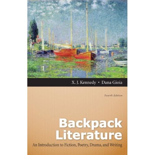 Backpack Literature: An Introduction to Fiction, Poetry, Drama, and Writing (4th Edition)